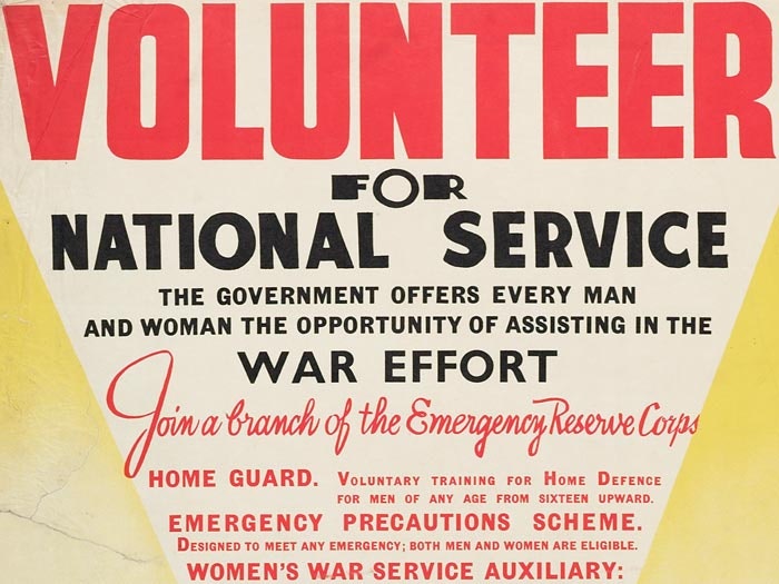 Poster, ’Volunteer For National Service’, Late 1940, Wellington, by E. V. Paul, Government Printer. Gift of Mr C H Andrews, 1967. Te Papa (GH014036) Poster, ’Volunteer For National Service’, Late 1940, Wellington, by E. V. Paul, Government Printer. Gift of Mr C H Andrews, 1967. Te Papa (GH014036)