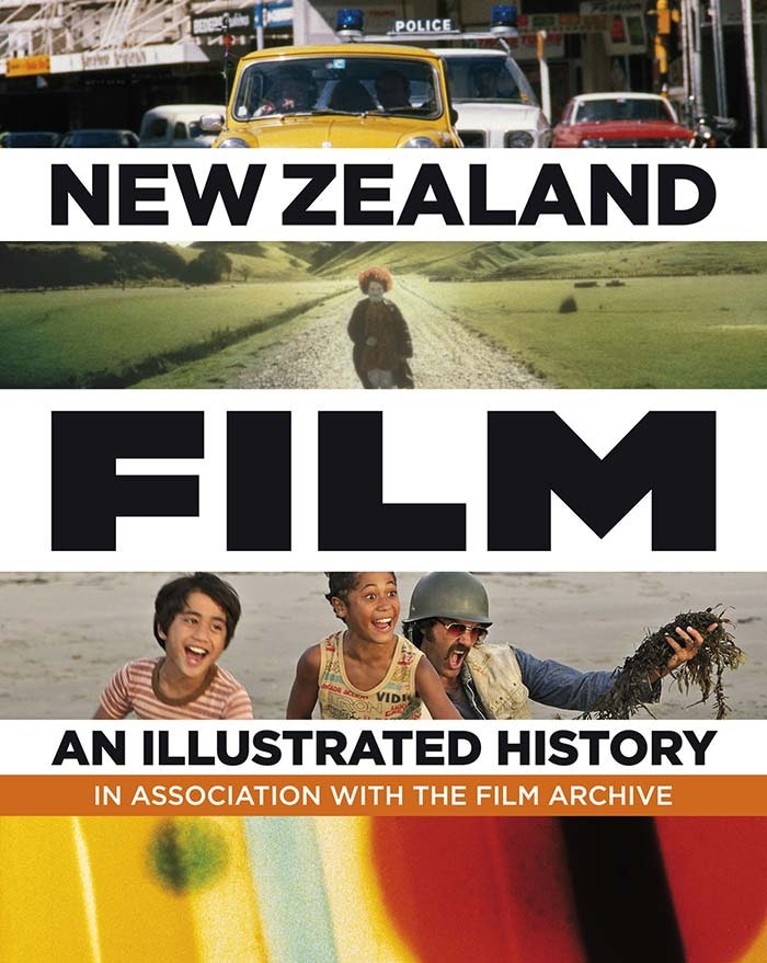 New Zealand Film: An Illustrated History