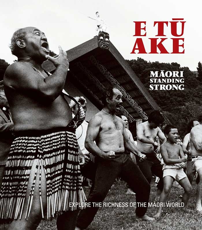 E Tū Ake: Māori Standing Strong