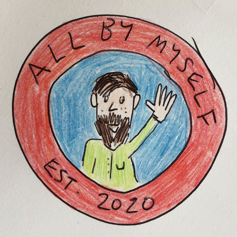 Drawing of a badge, featuring a red circle containing the words ‘All by myself, established 2020’. Inside the circle is a bearded man wearing a green shirt, waving