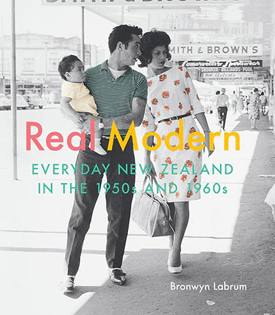 Real Modern: Everyday New Zealand in the 1950s and 1960s