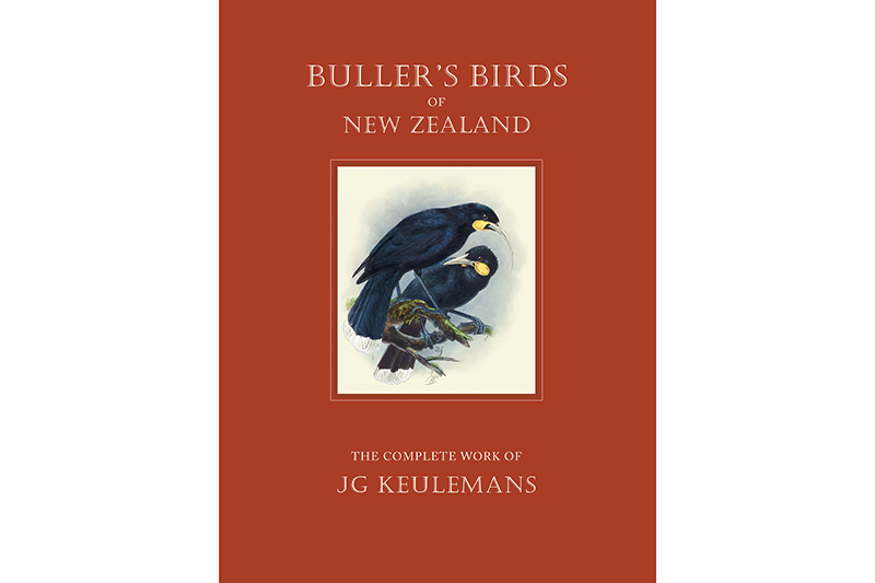Book cover for Buller's Birds of New Zealand: The Complete Work of J G Keulemans