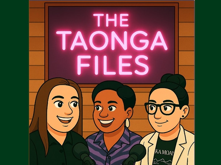Image for The Taonga Files podcast Illustration of three women smiling at each other under a neon sign that says "The Taonga Files"